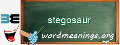 WordMeaning blackboard for stegosaur